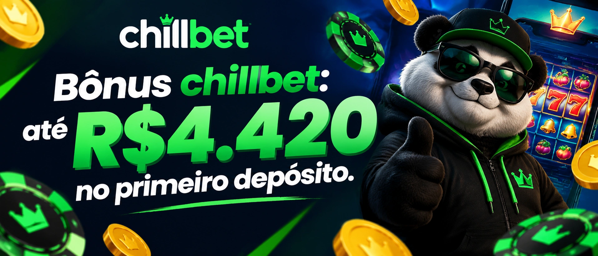 Tela promocional de bônus de boas-vindas da chillbet com destaque para o primeiro depósito